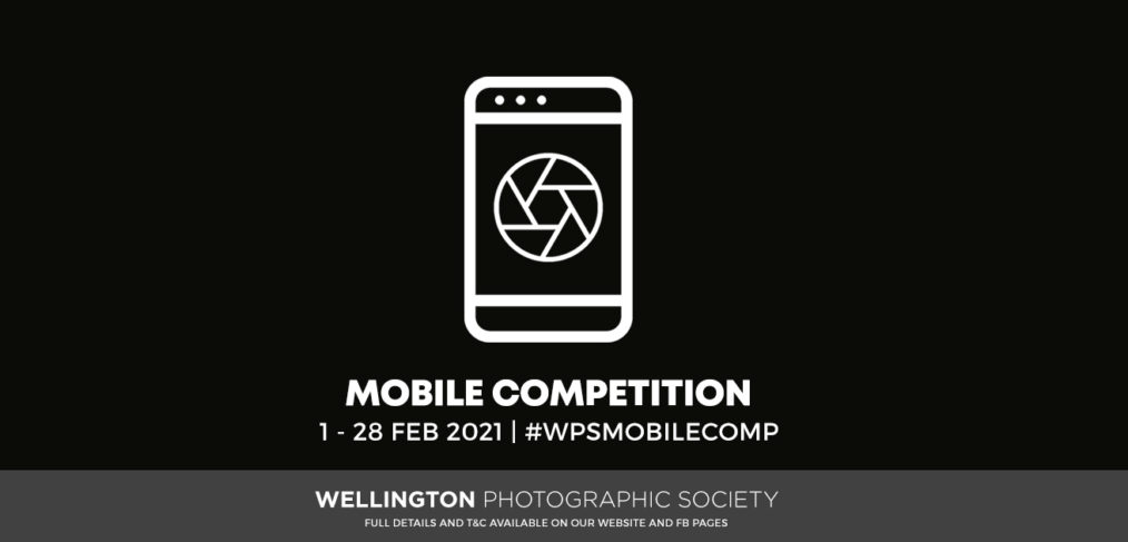Wellington Photographic Society - Mobile Competition 2021